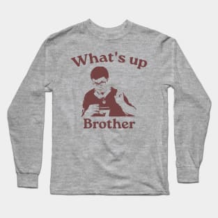 What's up brother sketch meme, Funny Meme, Sketch streamer Long Sleeve T-Shirt